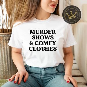 Murder show and comfy clothes white Graphic T-shirt